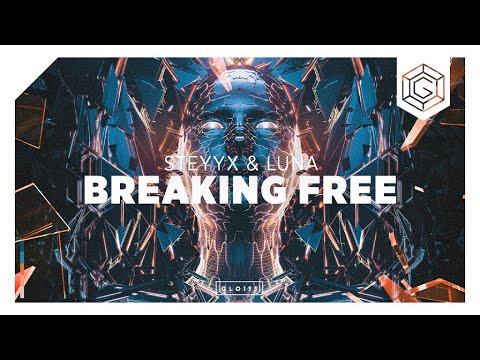 Download Steyyx And Luna Breaking Free Mp3