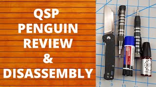 QSP PENGUIN REVIEW AND DISASSEMBLY, BUDGET EVERYDAY CARRY, EDC KNIFE