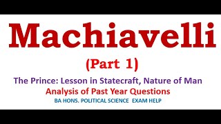 Machiavelli- Part 1: Introduction, the Prince: Lessons of Statecraft, Nature of Man