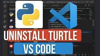 How to Uninstall Turtle in VS Code | Remove Turtle Module & Fix Python Import Errors