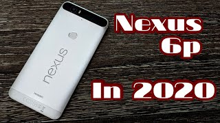 Huawei Nexus 6p Unboxing In 2020!!!