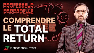 Qu’est ce que le Total Return en bourse ?