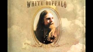 The White Buffalo - Sweet Hereafter