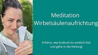 Meditation Wirbelsäulenaufrichtung und Ausdehnung in Deine Energie