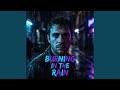Burning in the Rain