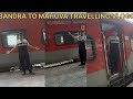 BANDRA TO MAHUVA JN TRAVELING VLOG WITH ||DH VLOGS||