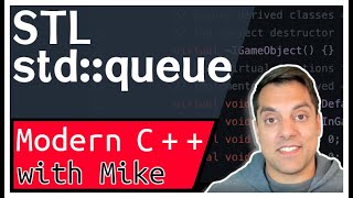 C++ STL std::queue a container adaptor | Modern Cpp Series Ep. 132