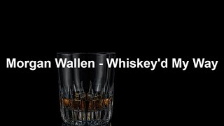 Morgan Wallen - Whiskey'd My Way (Subtitulado en Español)