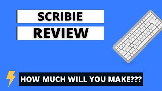 Scribie Review:  Why You Won’t Make as Much as You Think