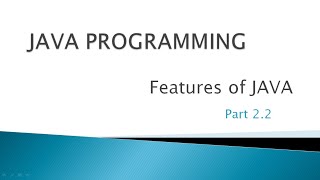 Java Programming|Chapter1|Part2|Part 2.2|Introduction to java|Features of java|