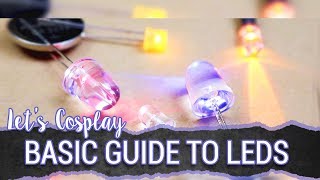 Let's Cosplay! : Basic Guide to LEDs