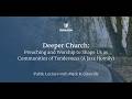 Deeper Church: Preaching and Worship to Shape Us as Communities of Tenderness (A Jazz Homily)