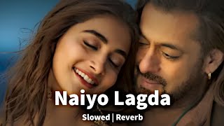 Naiyo Lagda | Slowed & Reverb | Salman Khan | LO-FI MUSIC
