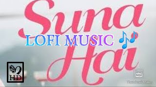 SUNA HAI song lofi music ❤️... SR_VEDIOÎ present 😊😁 #brokanspelist #sanak