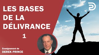 Les bases de la délivrance 1 - Derek Prince