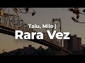 Taiu, Milo j - Rara Vez (Letra/Lyrics) | Official Music Video