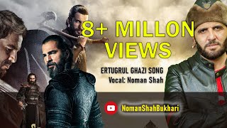 Dirilis Ertugrul Theme Song in Urdu | Ertugrul Ghazi by Noman Shah