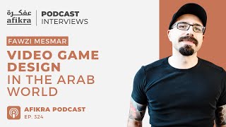 Crafting Play: Shaping the Gaming Landscape in the Arab World | Fawzi Mesmar