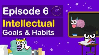 2021 Goals & Habits that will change your life | E6: Intellectual Habits