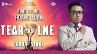 Highlights FEAR vs LNE | Road to VCS - Hoàng Luân | Group Stage