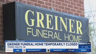 Greiner Funeral Home closes; decedents sent to Vigo morgue