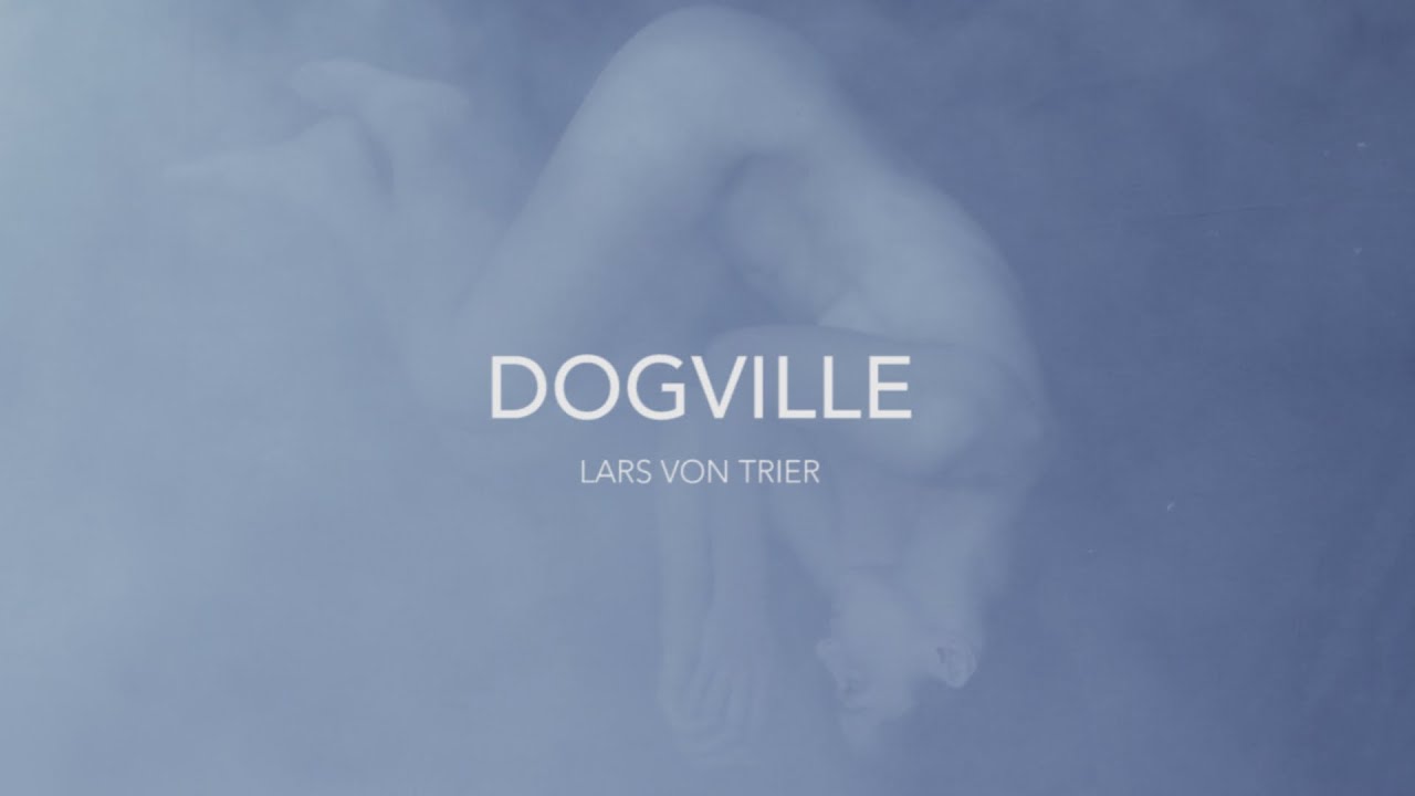 Dogville Trailer Youtube