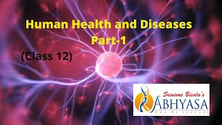 Human Health and Diseases Part-1 (NEET and Class 12)