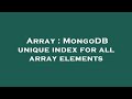 Array : MongoDB unique index for all array elements