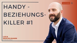 #75 Handy - Beziehungskiller #1 | Luca Aeschlimann | FOR PURE RELATIONSHIPS