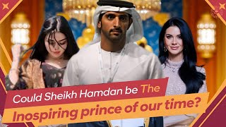 Could Sheikh Hamdan be The Inspiring prince of our time? | Fazza faz3 | Crown Prince Of Dubai