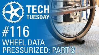 Wheel Data Pressurized Part 2 | Tech Tuesday #116