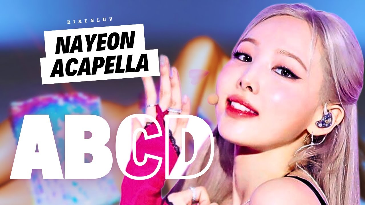 Nayeon Abcd Clean Acapella Youtube