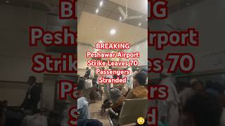 PIA Controversy || Passengers Protest at Peshawar Airport