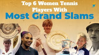 Top 6 Female Tennis Players With The Most Grand Slam Tournament Titles #Tennis