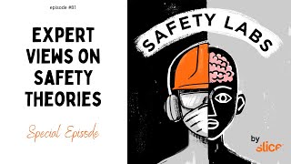 Expert Views on Safety Theories -- Ep. 81