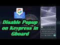 Disable Popup on Keypress in Gboard