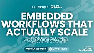 CloseSimple May Webinar: How to Scale Your Title Company with Embedded Workflows & Automation