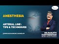 Anesthesia | Arterial Line - Tips & Techniques | Raaonline #anesthesia #arterial