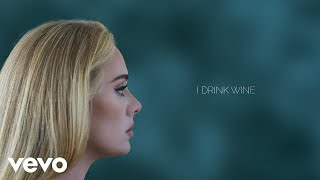 Adele - I Drink Wine ( Lyric )