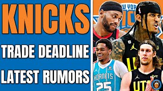 KNICKS RUMORS: NBA Trade Deadline Latest News & Reports
