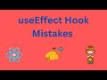 React useEffect Mistakes to be Avoid