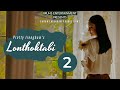 Lonthoktabi — Full Episodes (02) Paenubi Yaikhom | Pretty Irengbam