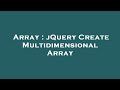 Array : jQuery Create Multidimensional Array