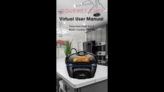 Gourmet Chef 8 in 1 Multi Cooker Pro 6L - Virtual User Manual | How to use