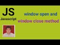 window open and window close method in Javascript