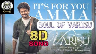 Soul of Varisu 8D | Varisu | Thalapathy Vijay | K S Chithra | Thaman | #soulofvarisu