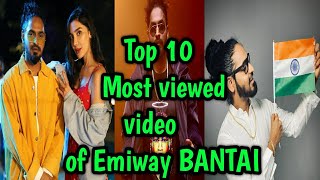 @EmiwayBantai  Top 10 most viewed video in 2020