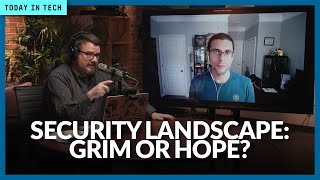 Has the threat landscape gotten better or worse? | Ep. 172