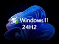 Windows 11 24H2 is Now Available For Everyone! Here's How to Get it!