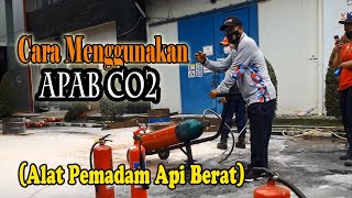 Cara Menggunakan APAB CO2 25KG